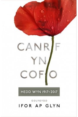 Canrif yn Cofio - Hedd Wyn 1917-2017