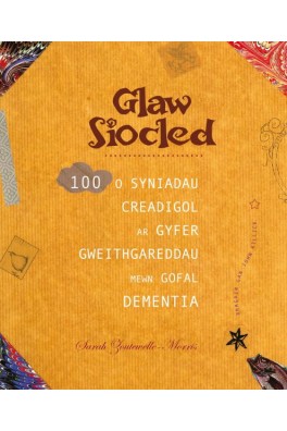 Glaw Siocled - 100 o Syniadau Creadigol ar Gyfer Gweithgareddau Mewn Gofal Dementia