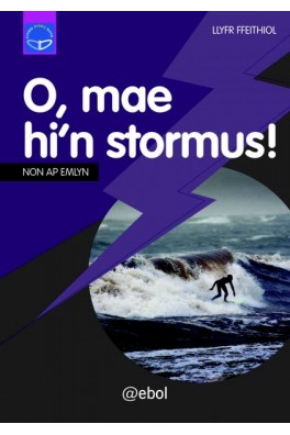 Cyfres Dysgu Difyr: O, Mae Hi'n Stormus