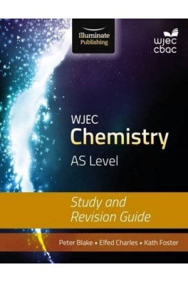 WJEC Chemistry AS Level - Study and Revision Guide