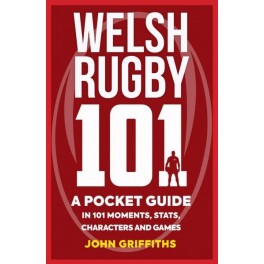 Welsh Rugby 101 - A Pocket Guide