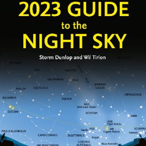 2023 Guide to the Night Sky - Month-By-Month Guide to Exploring the Skies Above Britain and Ireland, A