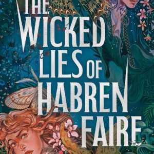 The Wicked Lies of Habren Faire