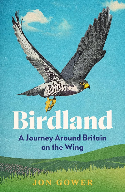 Birdland - A Journey Around Britain on the Wing