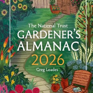 The National Trust Gardner's Almanac - A Gardner's Guide to 2026