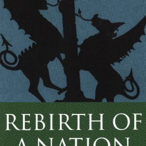 Rebirth of a Nation - Wales 1880-1980