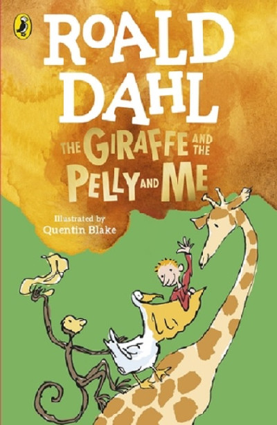 Giraffe and the Pelly and Me, The