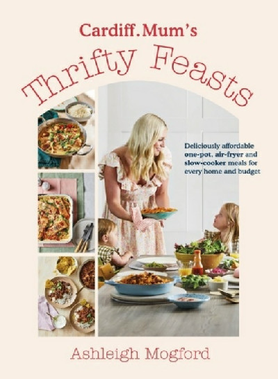 Cardiff Mum's Thrifty Feasts