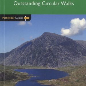 Pathfinder Guides: Snowdonia - Outstanding Circular Walks