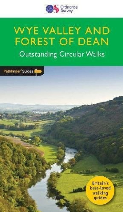 Pathfinder Guides: Wye Valley and Forest of Dean - Outstanding Circular Walks