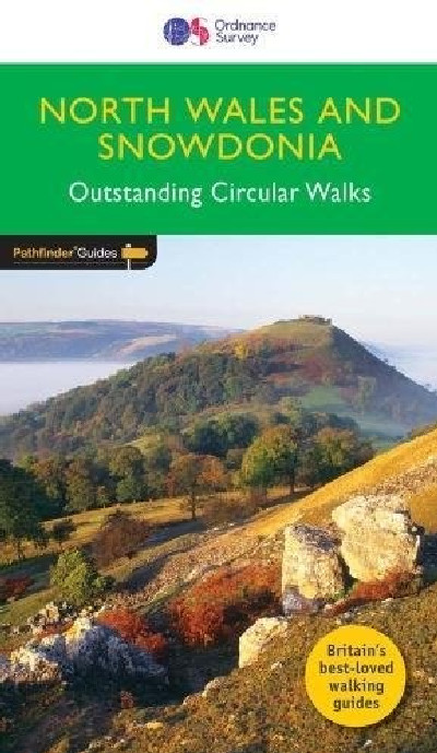 O.S. Pathfinder Guide: 32. North Wales and Snowdonia Outstanding
