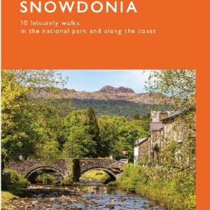 Short Walks Made Easy: Snowdonia