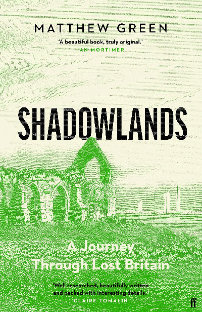 Shadowlands - A Journey Through Lost Britain