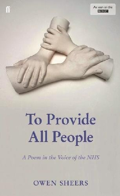 To Provide All People - A Poem in the Voice of the Nhs