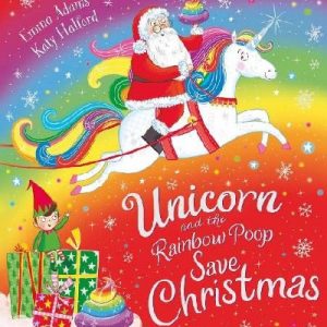 Unicorn and the Rainbow Poop Save Christmas