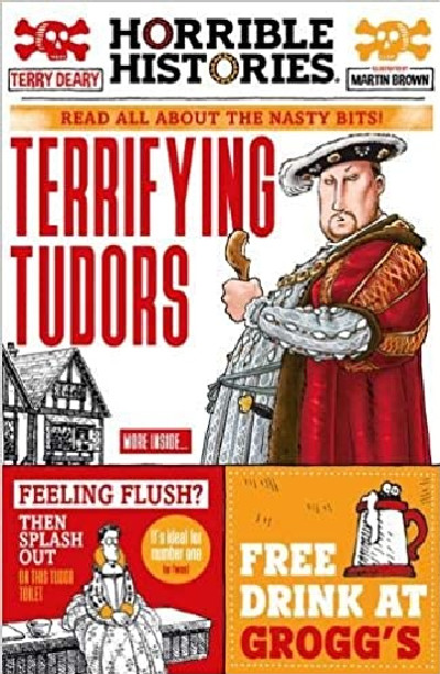 Horrible Histories: Terrifying Tudors