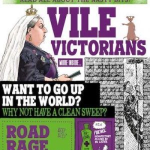 Horrible Histories: Vile Victorians