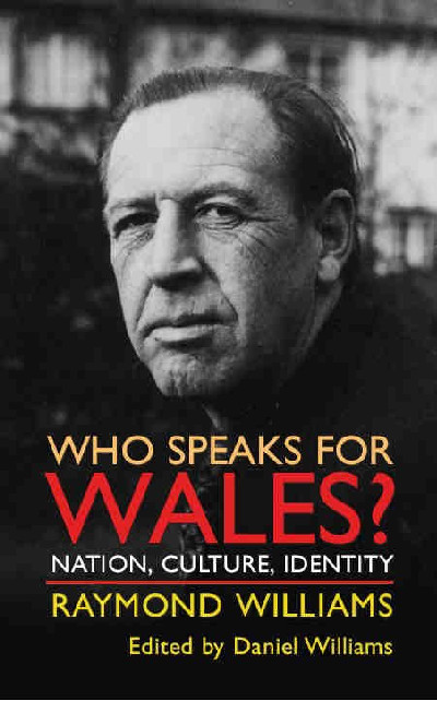 Who Speaks for Wales? - Nation, Culture, Identity