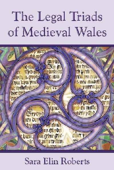 Legal Triads of Medieval Wales, The