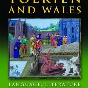 Tolkien and Wales - Language, Literature and Identity