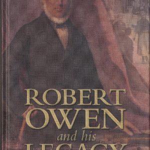 Robert Owen and his Legacy
