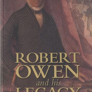 Robert Owen and his Legacy