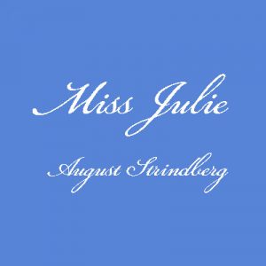 Cyfres Dramâu'r Byd: Miss Julie