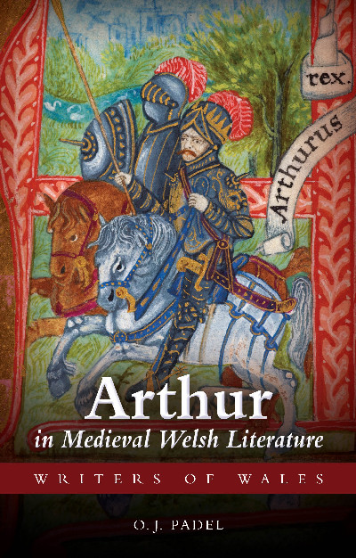 Writers of Wales: Arthur in Medieval Welsh Literature