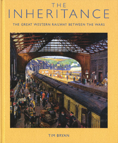 The Inheritance - The Great Western Railway Between the Wars