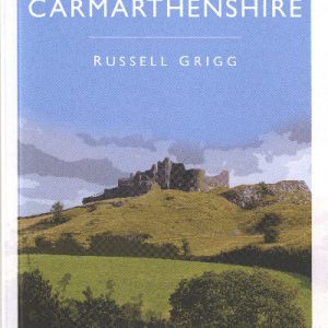 The Little Book of Carmarthenshire
