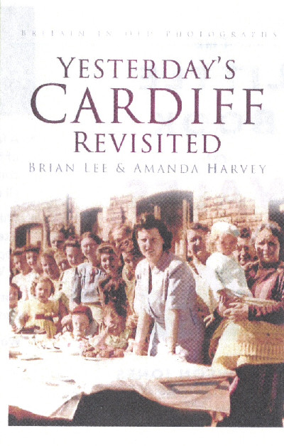 Yesterday's Cardiff Revisited