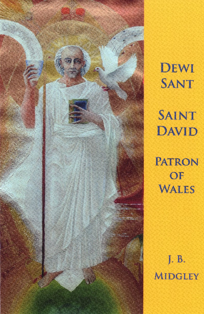 Dewi Sant/Saint David Patron of Wales