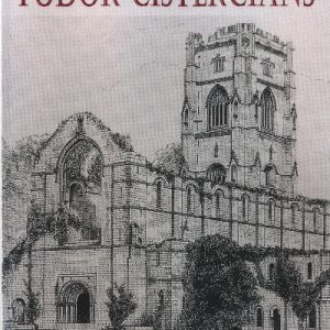 Tudor Cistercians , The