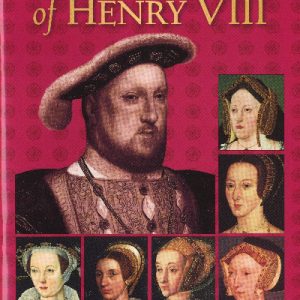 Pitkin Biographical Series: The Six Wives of Henry VIII