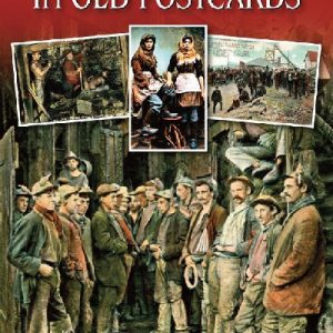 Edwardian Mining in Old Postcards