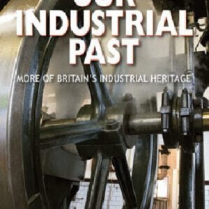 Our Industrial Past
