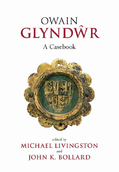 Owain Glyndwr - A Casebook