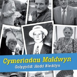 Cyfres Cymêrs Cymru: 6. Cymeriadau Maldwyn