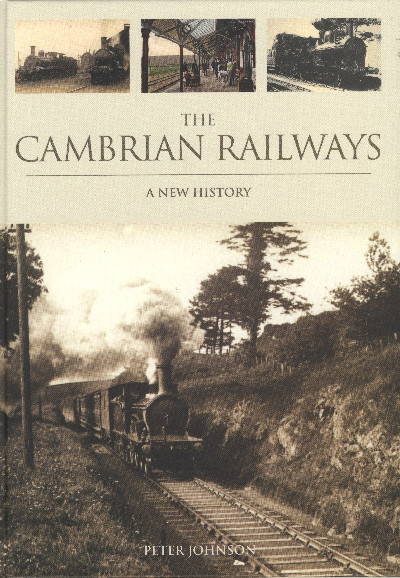 Cambrian Railways, The - A New History