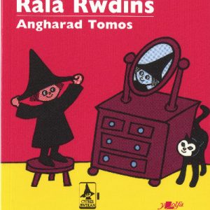 Cyfres Rwdlan: 1. Rala Rwdins