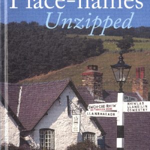 It's Wales: Welsh Place-Names Unzipped