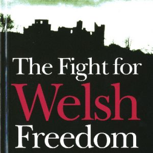 Fight for Welsh Freedom, The