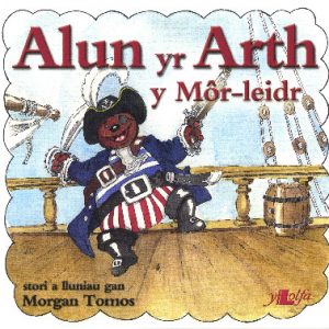 Cyfres Alun yr Arth: Alun y Môr-Leidr
