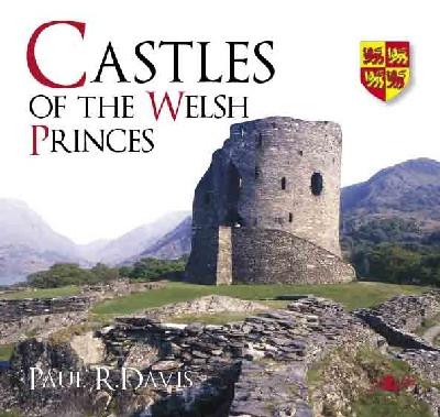 Castles of the Welsh Princes