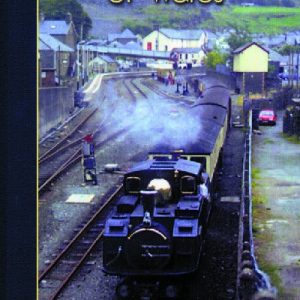 The Slate Railways of Wales