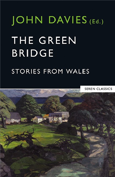 Green Bridge, The - Stories from Wales