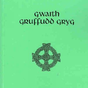 Cyfres Beirdd yr Uchelwyr: Gwaith Gruffudd Gryg