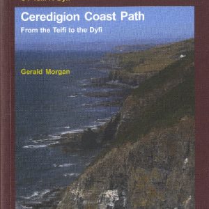 Llwybr Arfordir Ceredigion  O'r Teifi i'r Dyfi / Ceredigion Coast Path - From the Teifi to the Dyfi