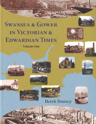 Swansea and Gower in Victorian Times: Volume One