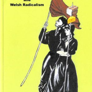 Bread and Cheese - Dic Penderyn and Welsh Radicalism